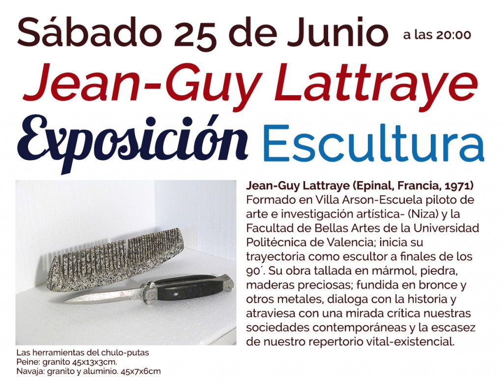 Exposición Jean-Guy Lattraye en Ojalá Lliria